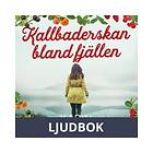 Printz Publishing Kallbaderskan bland fjällen, Ljudbok