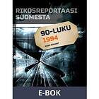 Rikosreportaasi Suomesta 1994, (E-bok)