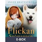 Flickan, Snömannen och den vita slädhunden, (E-bok)