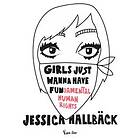 Girls just wanna have fun(damental human rights)