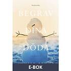 Modernista Begrav dina döda (En kommissarie Gamache-deckare) (E-bok)