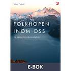 Folkhopen inom oss (E-bok)