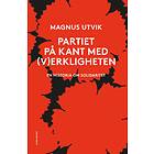 Carlsson Partiet på kant med (v)erkligheten : En historia om solidarit