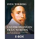 Guldkonungen från Norden : kapitel ur Gustav II Adolfs his