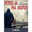 Petos ja paljastus (E-bok)