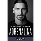 Adrenalina : Mina okända berättelser (E-bok)