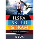 Friare Liv Ilska, skuld & skam : tre sidor av samma mynt (E-bok)