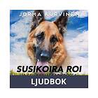 Susikoira Roi ja seikkailu saaristossa, Ljudbok