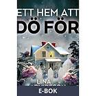 Ett hem att dö för (E-bok)