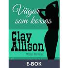 Vägar som korsas (E-bok)