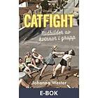 Romanus & Selling Catfight : Nidbilder av kvinnor i grupp (E-bok)
