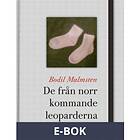 Modernista De från norr kommande leoparderna (E-bok)