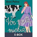 Voi noita miehiä! (E-bok)