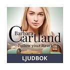 Follow your Heart, Ljudbok