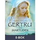 Gertru från Svartliden (E-bok)