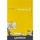 Storyside Var det bra så?, Ljudbok