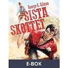 Sista skottet (E-bok)