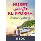 Huset nedanför klipporna (E-bok)