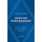 Ekerlids Bygg en förmögenhet : investera i investmentbolag