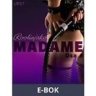 LUST Madame 4: Roolinjako – eroottinen novelli, (E-bok)