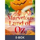 The Marvelous Land of Oz (E-bok)