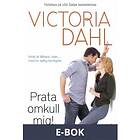 Prata omkull mig! (E-bok)