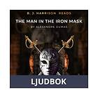 B. J. Harrison Reads The Man in the Iron Mask, Ljudbok