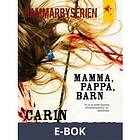 Mamma, pappa, barn (E-bok)