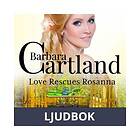 Love Rescues Rosanna, Ljudbok