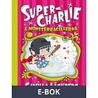 Super-Charlie och monsterbacillerna (E-bok)
