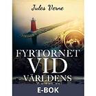 Fyrtornet vid världens ände (E-bok)