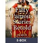 Fifty Famous Stories Retold (E-bok)