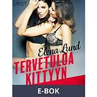 LUST Tervetuloa Kittyyn eroottinen novelli (E-bok)