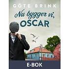 Nu bygger vi, Oscar (E-bok)