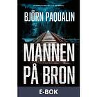 Mannen på bron (E-bok)