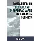 Storytel Dox Doggerland – En förlorad värld (E-bok)