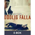 Dödlig fälla (E-bok)