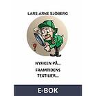 Nyfiken på framtidens textilier (E-bok)