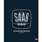 Egmont Publishing Stora boken om SAAB 1947-2011