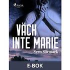 Väck inte Marie (E-bok)