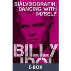 Modernista Dancing with Myself: Självbiografin (E-bok)