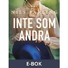 Inte som andra, (E-bok)