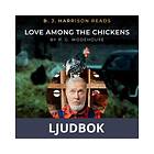 B. J. Harrison Reads Love Among the Chickens, Ljudbok