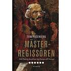 Mästerregissören : när Ludvig Josephson tog Europ