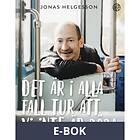 Det är i alla fall tur att vi inte döda, (E-bok)