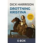 Historiska Media Drottning Kristina, (E-bok)