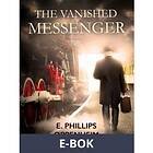 The Vanished Messenger, (E-bok)