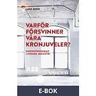 Varför försvinner våra kronjuveler?, (E-bok)