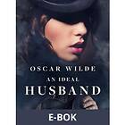 An Ideal Husband (E-bok)