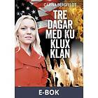 Tre dagar med Ku Klux Klan 3 (E-bok)